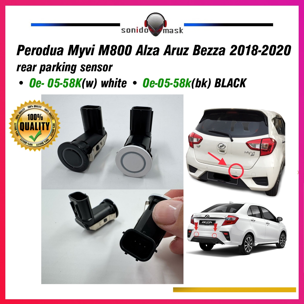 Z SPEC สินค้าใหม่ Perodua Myvi M800 Alza Aruz Bezza 2018-2020 เซ็นเซอร์จอดรถด้านหลัง • Oe- 05-58K(w)