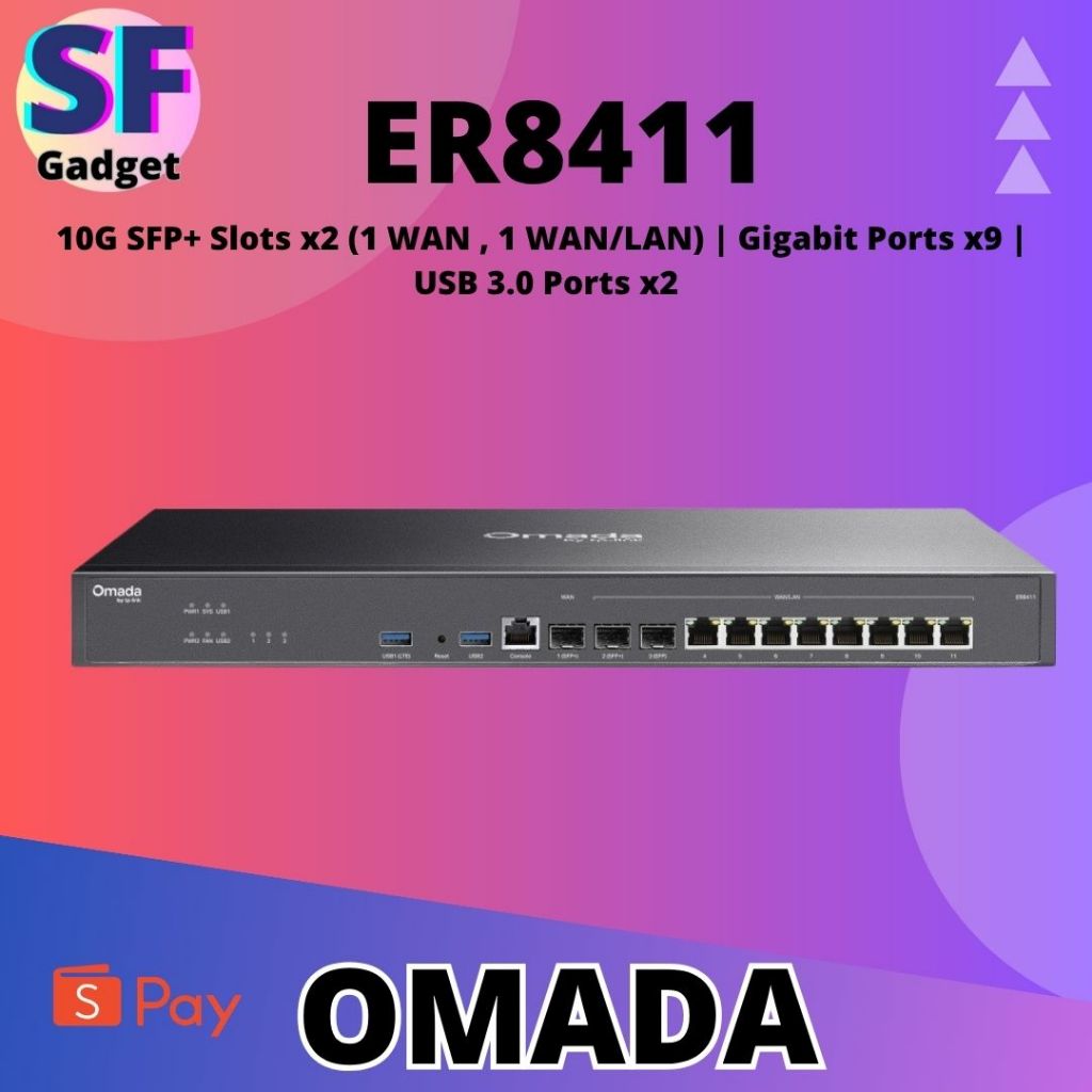 TP LINK OMADA ER8411 (10G SFP+ Slots x2 (1 WAN , 1 WAN/LAN) | พอร์ต Gigabit x9 | พอร์ต USB 3.0 x2