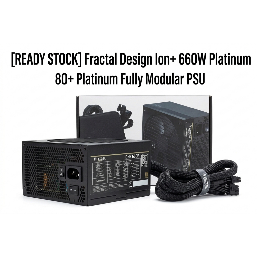 Fractal Design Ion+ 660W แพลทินัม | PSU แบบแยกส่วนเต็มขนาด 80+ Platinum