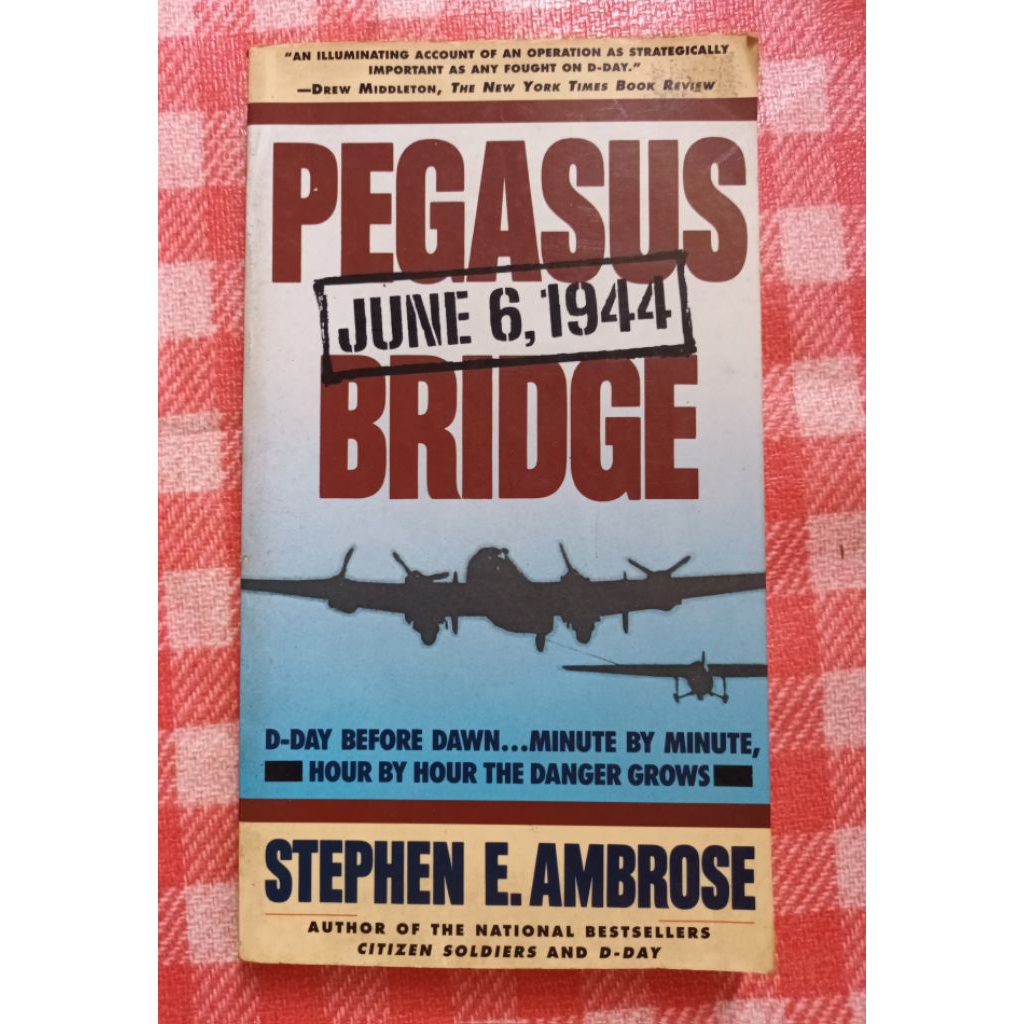 Preloved PEGASUS BRIDGE JUNE 6 1944 Stephen eembrose