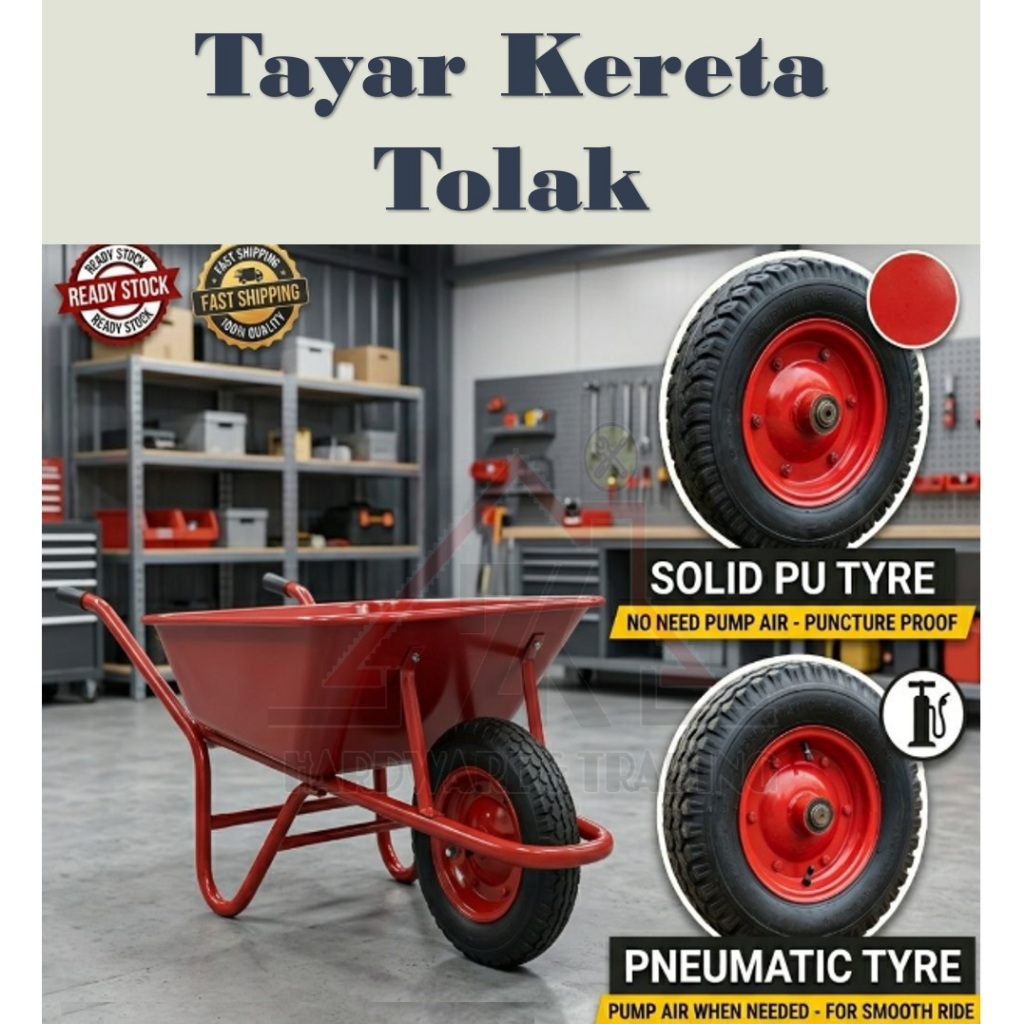 Tayar Kereta Sorong Tyre Kereta Tally Wheel Barrow Tyre Pump PU