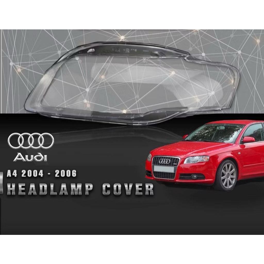 AUDI A4 B7 2006-2008 HEADLAMP COVER HEADLIGHT COVER HEADLAMP LENS HEADLIGHT LENS (1 ชุด/2 ชิ้น)