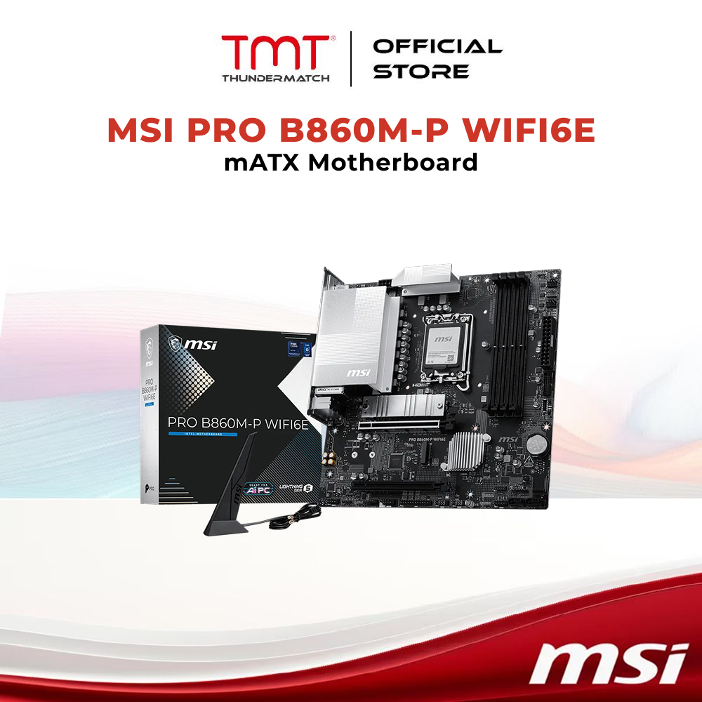 TMT MSI PRO B860M-P WIFI6E LGA1851 เมนบอร์ด mATX