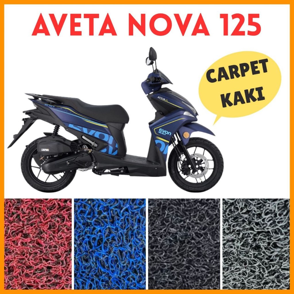 Aveta Nova 125 สกู๊ตเตอร์พรม Kaki Skuter Karpet Kaki มอเตอร์ Alas Kaki เสื่อเท้ากันน้ํา