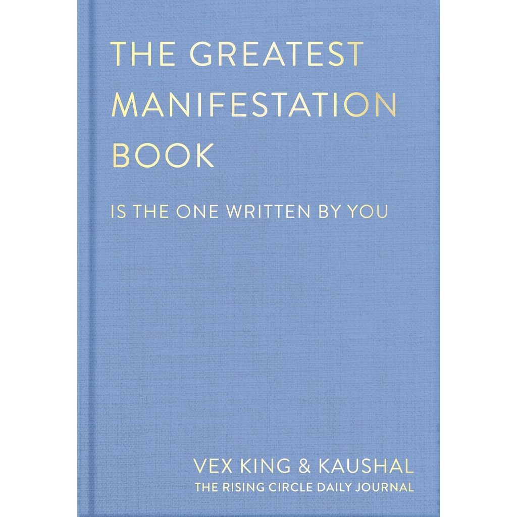 The Greatest Manifesttation Book (เป็นเล่มที่เขียนโดยคุณ) โดย Vex King