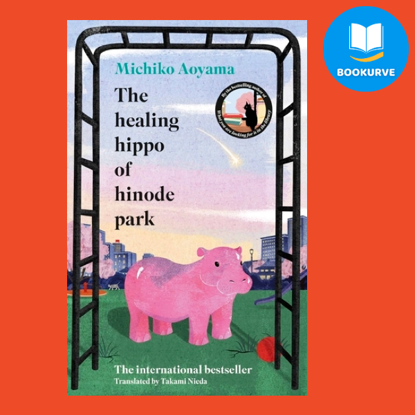 Hippo Healing of Hinode Park Michiko Aoyama ปกแข็ง 9781529949766