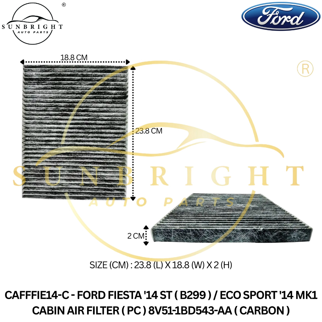 FORD FIESTA 14 ST ( B299 ) / ECO SPORT 14 MK1 CABIN AIR FILTER ( PC ) 8V51-1BD543-AA ( CARBON )