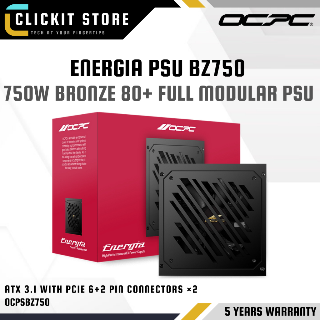 OCPC ENERGIA PSU BZ750 750W Bronze 80+ Full Modular PSU ATX 3.1 พร้อม PCIe 6+2 pin OCPSBZ750