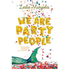 หนังสือก่อนรัก - We Are Party People โดย Leslie Margolis