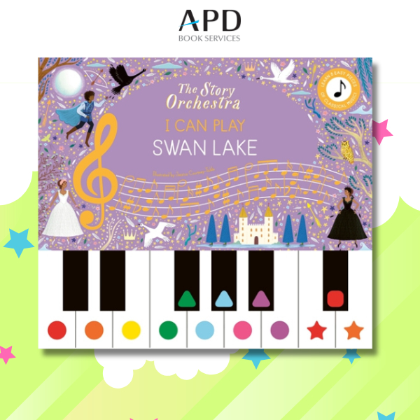 The Story Orchestra: ฉันสามารถเล่นได้: Swan Lake [ISBN 9781836007449]