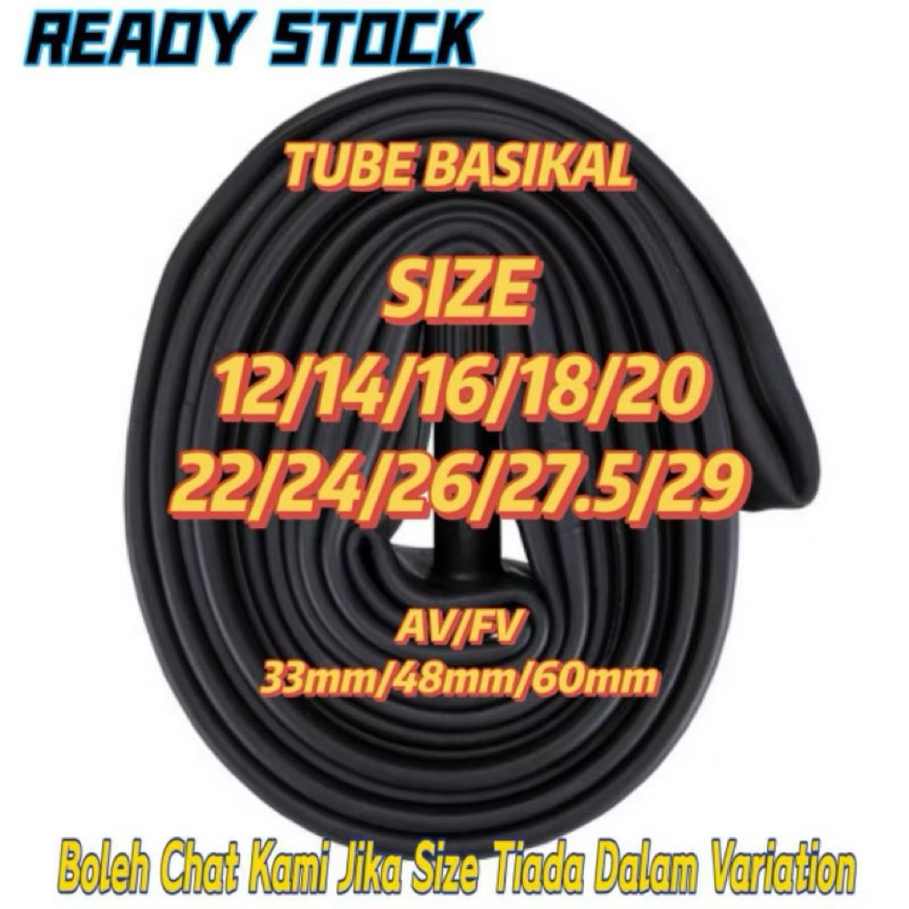 TUBE BASIKAL / ท่อจักรยาน FULLY ยางภายใน /12INCH 14INCH 16INCH 18,20,22,24,26,27.5,29INCH