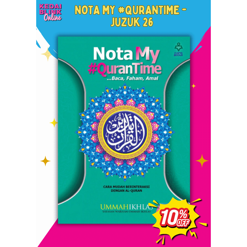 BLINK X BESTARI WORKS, MY QURANTIME NOTES - JUZUK 26