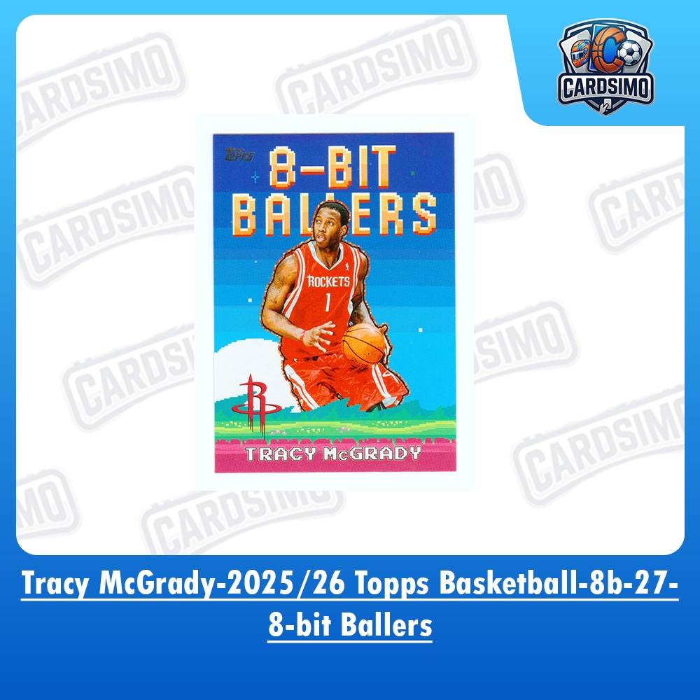 Tracy McGrady -8 บิต Ballers- Rockets 2025/26 การ์ดการซื้อขายบาสเก็ตบอล Topps