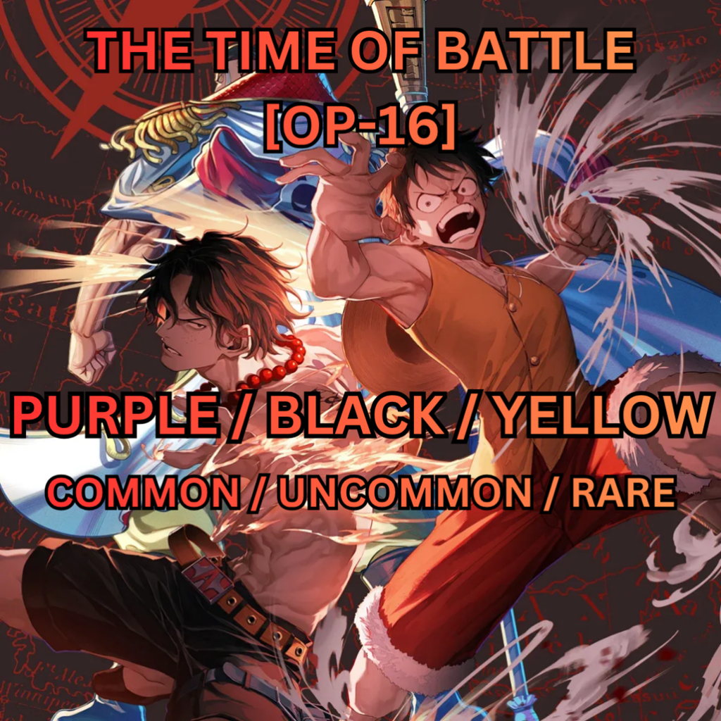 เกมไพ่วันพีช | THE TIME OF BATTLE [OP-16 / OP16] | COMMON / UNCOMMON / / LEADER | สีม่วง / สีดํา / สีเหลือง