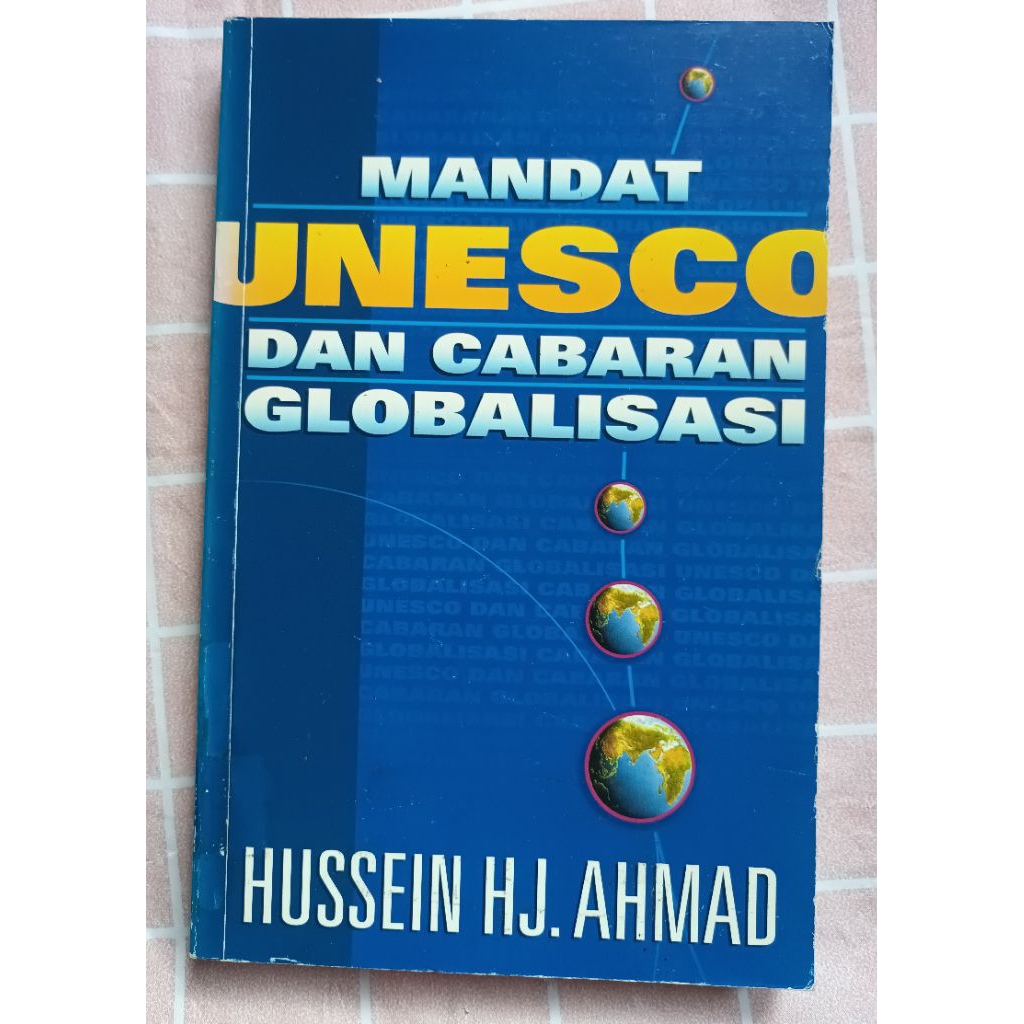 Preloved MANDAT UNESCO และ GLOBALIZATION OF husssein hj ahmad