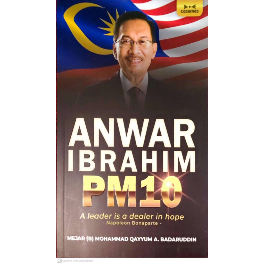 [หนังสือใหม่] Anwar Ibrahim PM10 Mohammad Qayyum Biography & Leadership