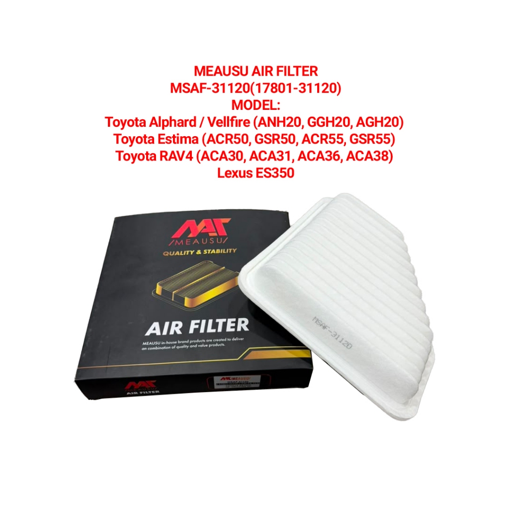 MEAUSU AIR FILTER MSAF-31120(17801-31120) MODEL: Toyota Alphard / Vellfire ,Toyota Estima ,Toyota RA
