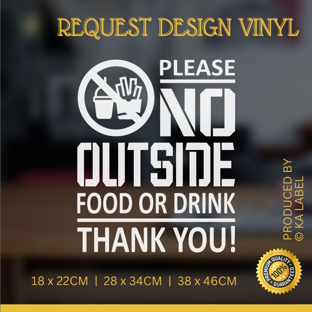 โลโก้ขนาดใหญ่ขนาดกลาง & Words Window Sign - Kedai Stiker - No Outside Food หรือ Drink Thank You (Kis