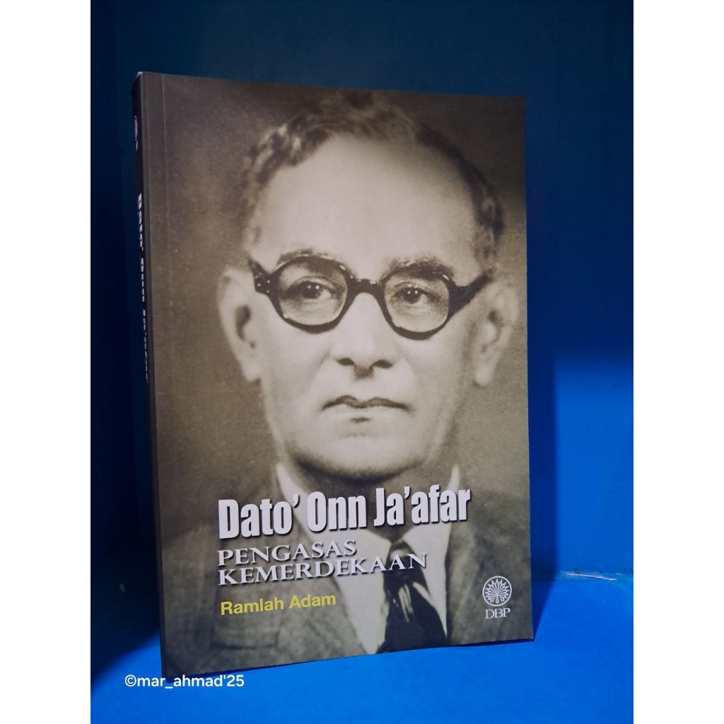 DATO ONN JAAFAR INDEPENDENCE EXPERIENCES RAMLAH ADAM