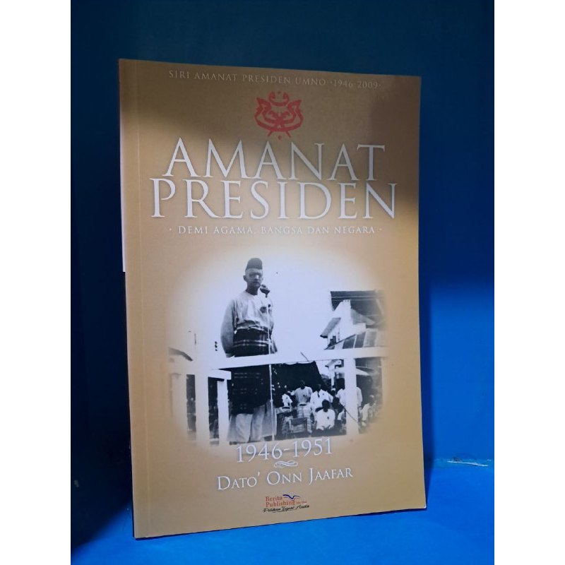 AMANAT PRESIDEN 1946-1951 DATO ONN JAAFAR