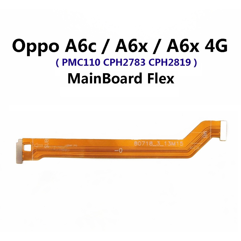 Oppo A6c / Oppo A6x / A6x 4G ( PMC110 CPH2783 CPH2819 ) MainBoard Main Mother Board LCD Flex Cable R