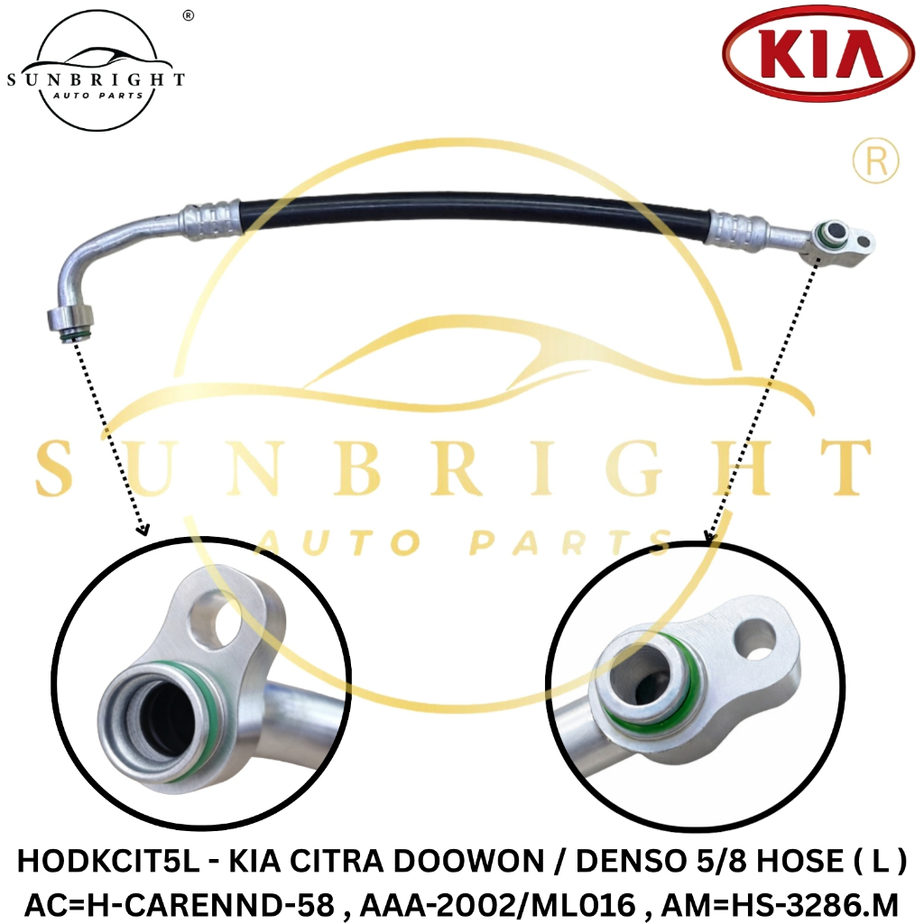 KIA CITRA DOOWON / DENSO 5/8 HOSE ( L ) AC=H-CARENND-58 , AAA-2002/ML016 , AM=HS-3286.ม