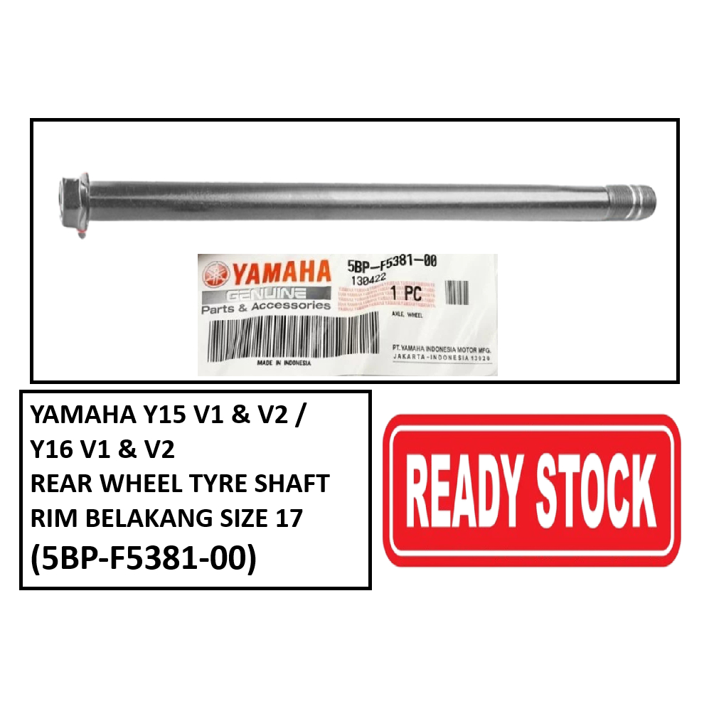 YAMAHA YSUKU Y15 V1/V2 Y16 V1/V2 REAR WHEEL TYRE SHAFT SIZE 17 (5BP-F5381-00)