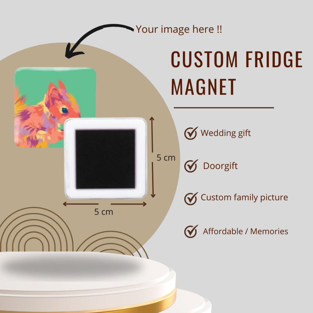 ปรับแต่ง FRIDGE MAGNET