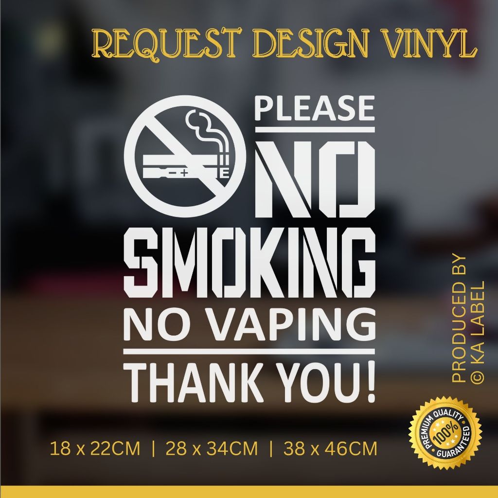 โลโก้ขนาดใหญ่ขนาดกลาง & Words Window Sign - Kedai Stiker - NoSmoking NoVaping Thank You (Kisscutting