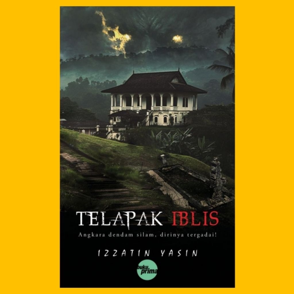 Buku นวนิยาย seram สยองขวัญ Telapak Iblis Izzatin Yasin