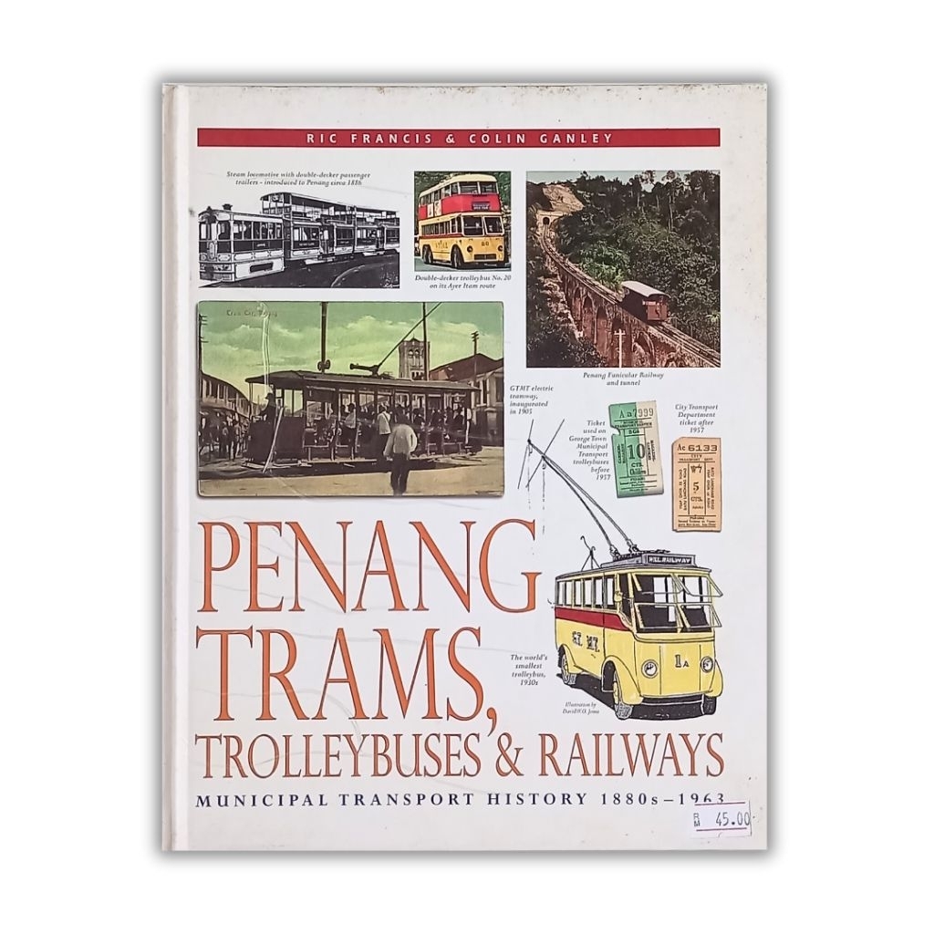 รถรางปีนัง, Trolleybuses & รถไฟ, ประวัติศาสตร์ขนส่ง Municipal 1880s-1963