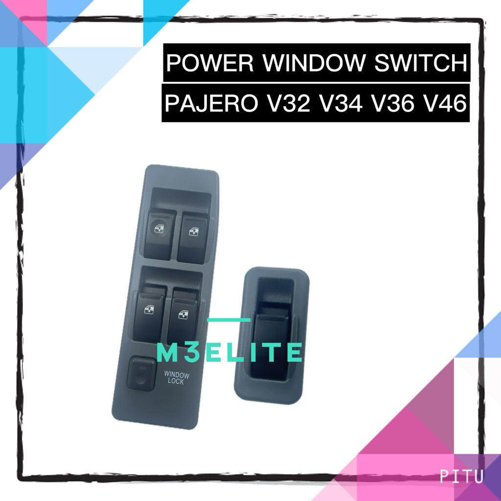PAJERO V6 V32 V33 V34 V46 POWER WINDOW SWITCH