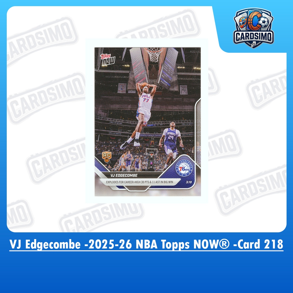 VJ Edgecombe -Card 218- 76ers 2025-26 NBA Topps NOW Trading Card