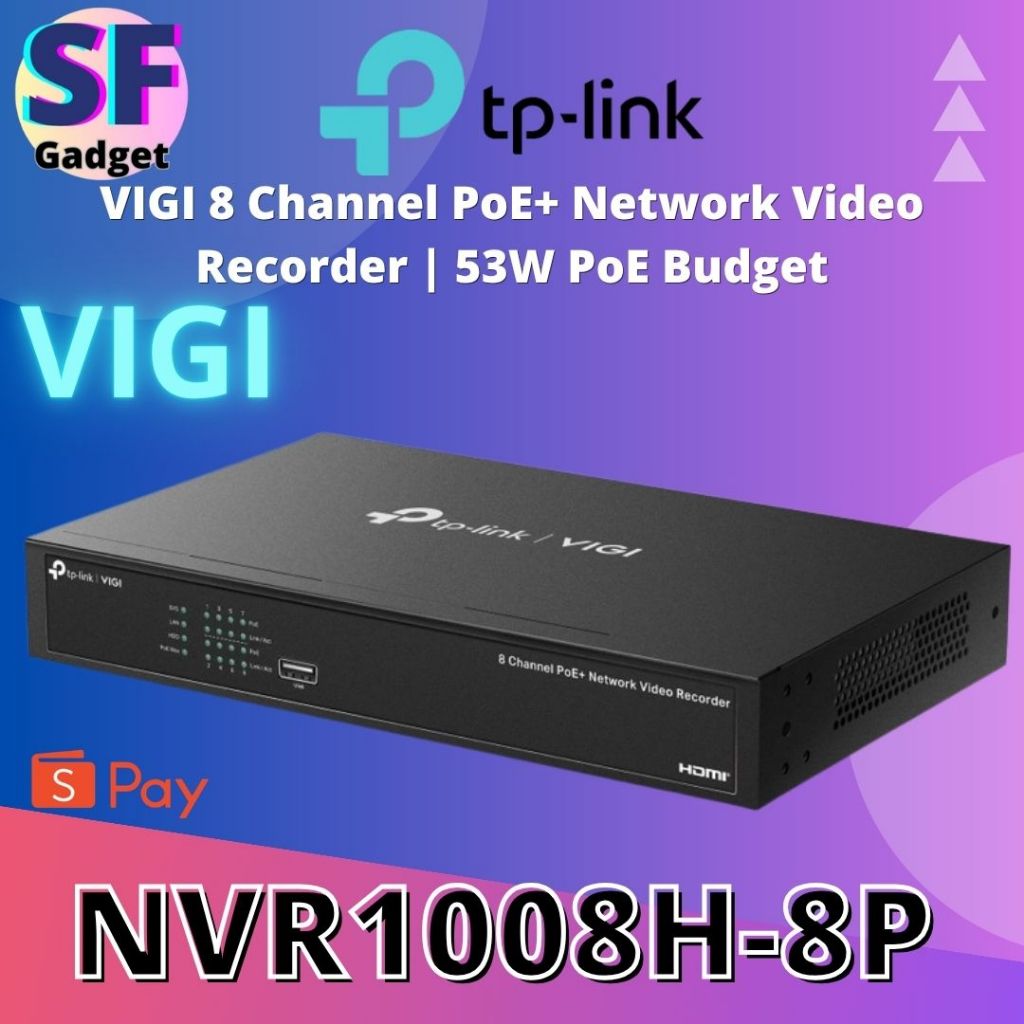 TP-Link NVR1008H-8P VIGI 8 Channel PoE+ เครื่องบันทึกวิดีโอเครือข่าย 8x 10/100 Mbps PoE+ | งบประมาณ 