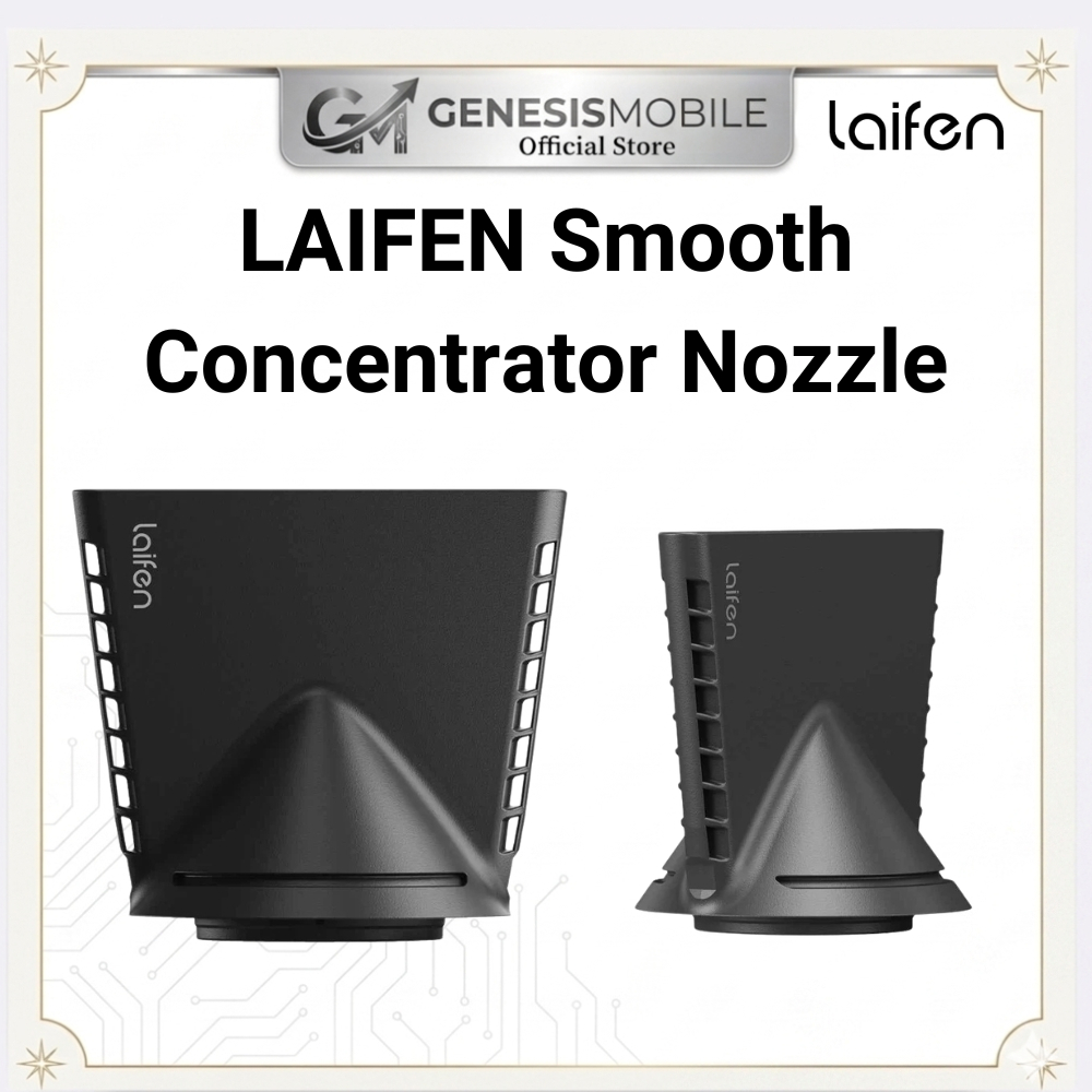 หัวฉีด LAIFEN Smooth Concentrator - LAIFEN