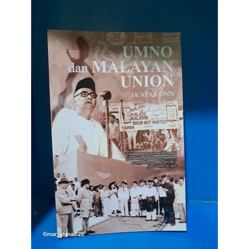 UMNO DAN MALAYAN UNION JAAFAR ONN