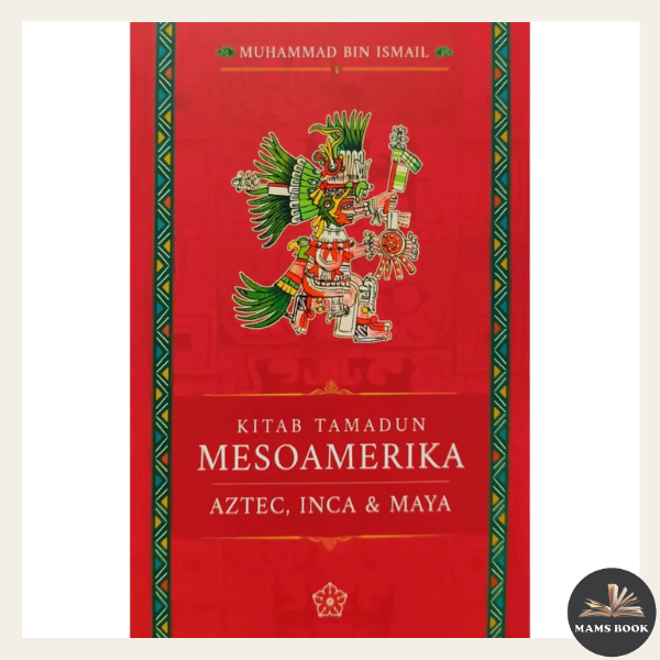 [PATRIOTS] Kitab Tamdun Mesoamerika