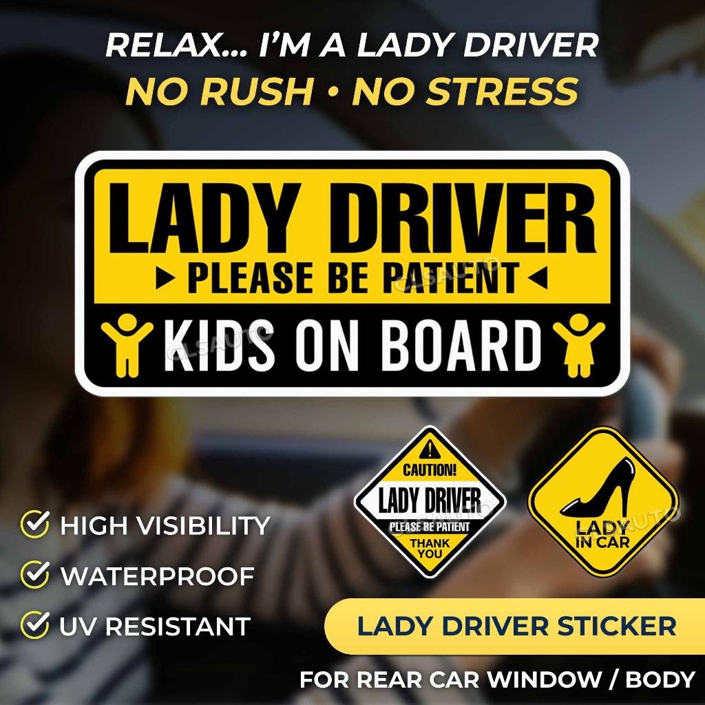 Lady Driver Sticker – Car Decal Caution / Please Be Patient / ป้ายความปลอดภัยพิมพ์ UV กันน้ํา