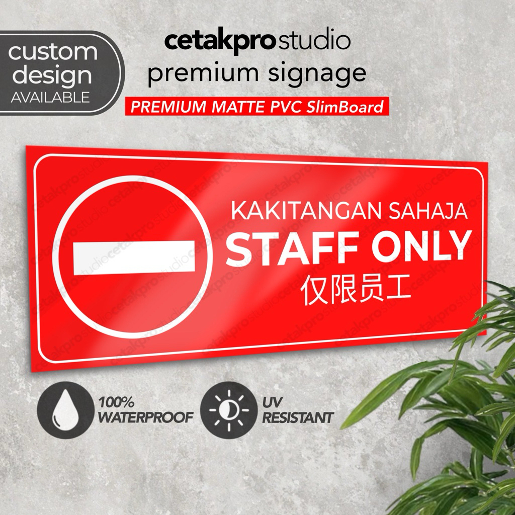 Staff Only Kakitangan Sahaja, 150Extremeje Premium Signage PVC Board.Noice Sign Board.ทนทานกันน้ํา,C