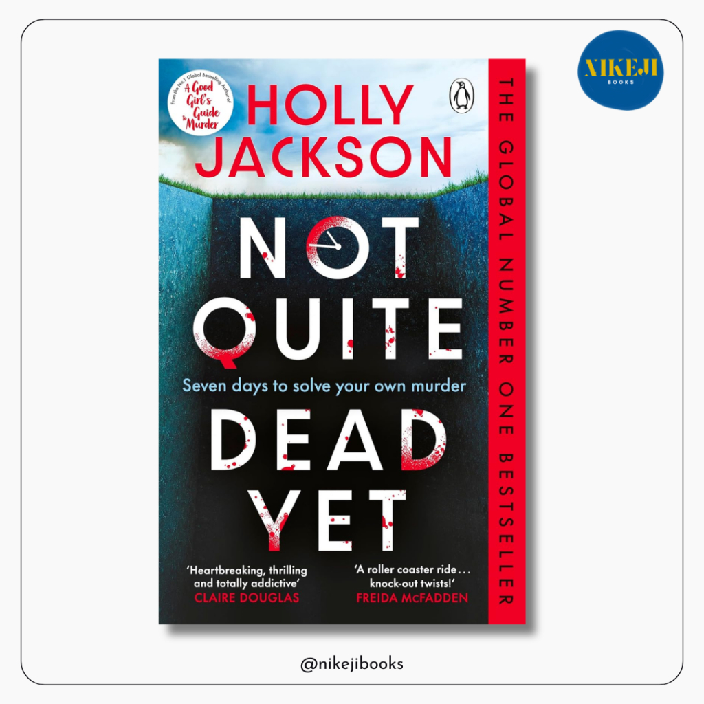 Not Quite Dead Yet โดย Holly Jackson