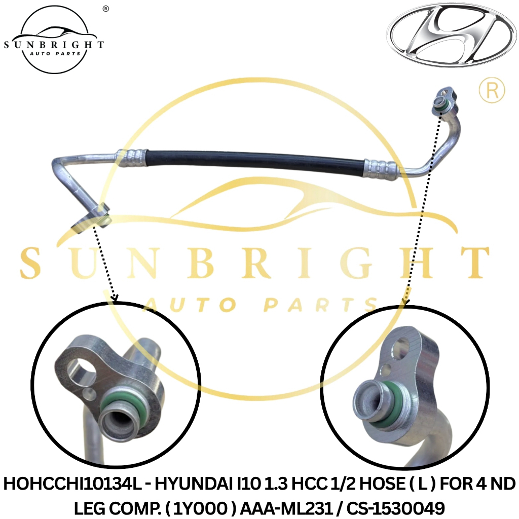 HYUNDAI I10 1.3 HCC 1/2 HOSE ( L ) สําหรับ 4 ND LEG COMP. ( 1Y000 ) AAA-ML231 / CS-1530049