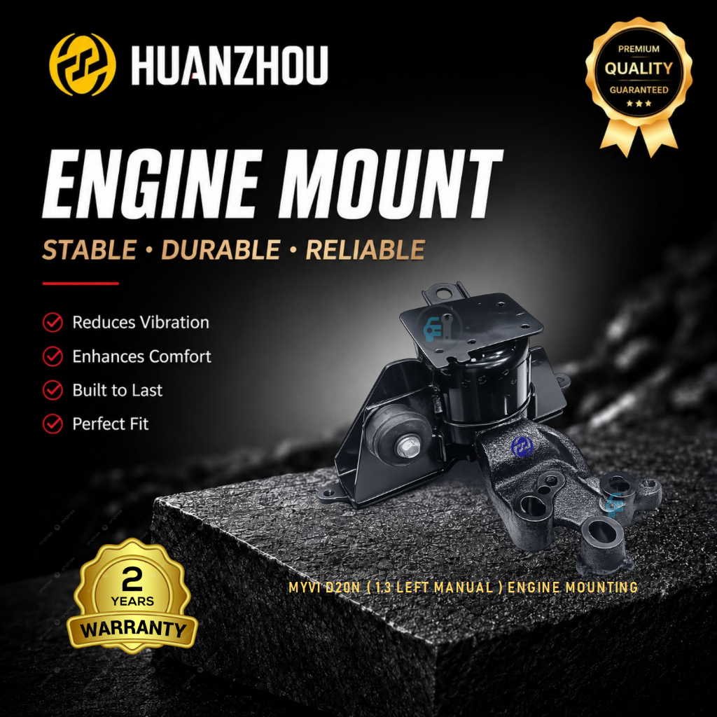 HUANZHOU เครื่องยนต์ MOUNTING (LEFT) PERODUA ใหม่ MYVI M800 D20N 1.3 1.5 2018-2025 MANUAL รับประกัน 