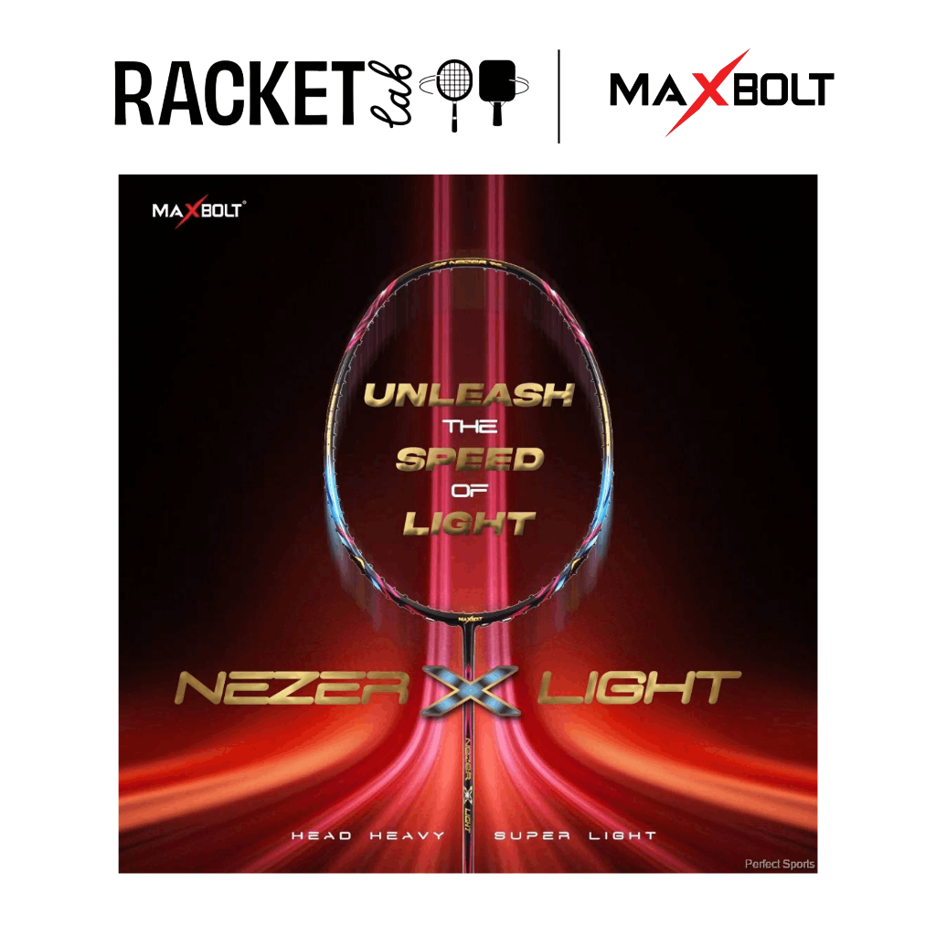 Maxbolt Nezer x Light Badminton CKET