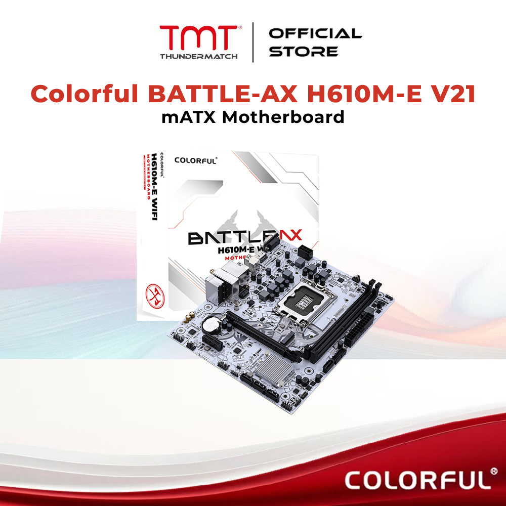 TMT สีสัน BATTLE-AX H610M-E WIFI V21 LGA1700 mATX เมนบอร์ด