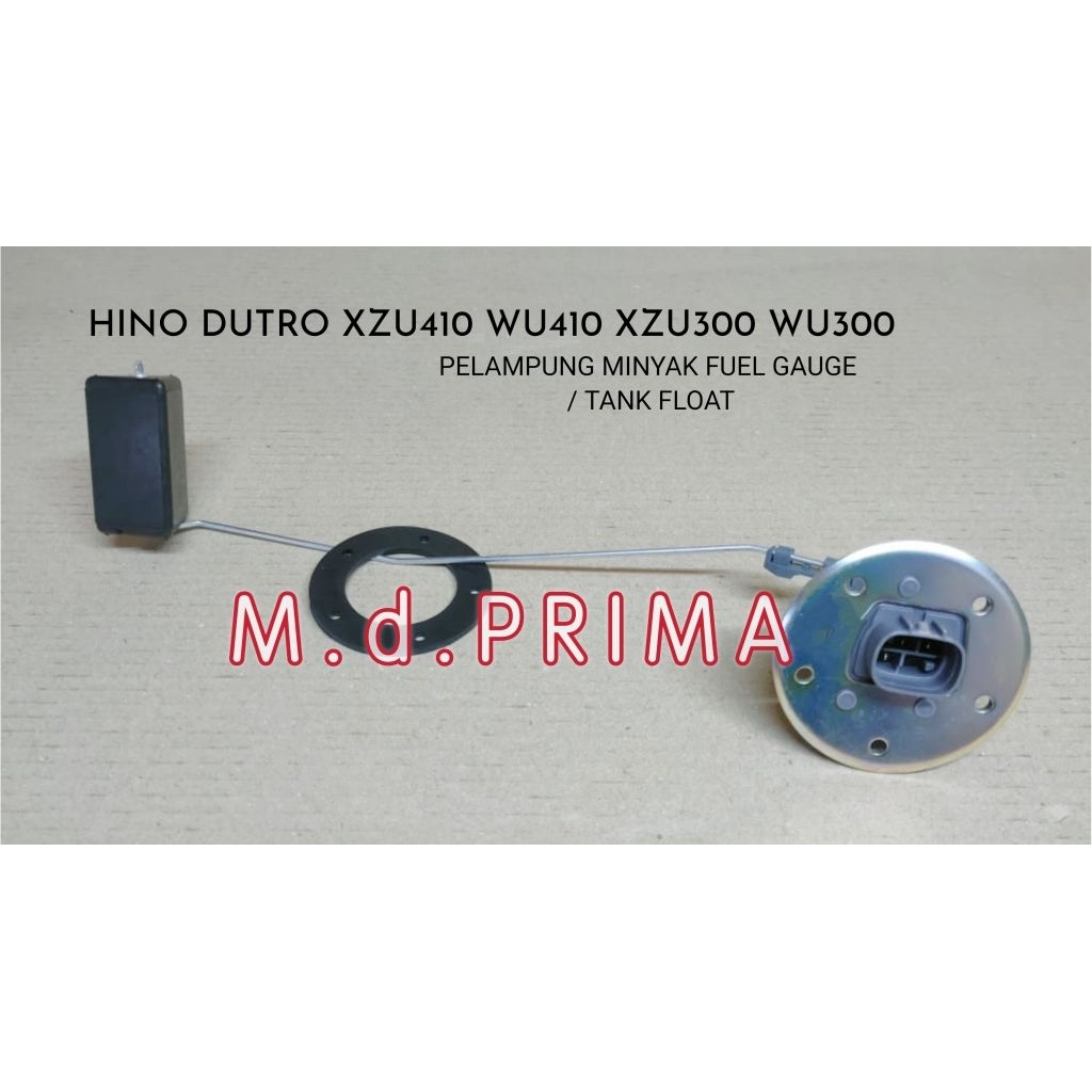 HINO DUTRO XZU410 WU410 XZU300 WU300 FUEL GAUGE / ถัง FLOAT
