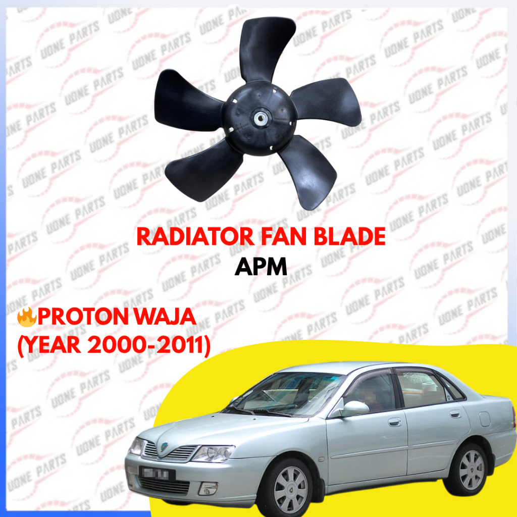 PROTON WAJA (YEAR 2000-2011) RADIATOR FAN BLADE - APM