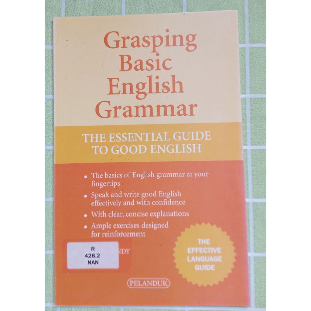 Preloved GRASPING BASIC ENGLISH GRAMMAR คู่มือที่จําเป็นสู่ภาษาอังกฤษที่ดี