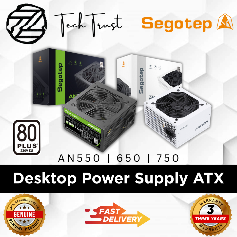 SEGOTEP AN SERIES AN550W (550W) / AN650W (650W) / AN750W (750W) 80 PLUS STANDARD POWER SUPPLY PSU