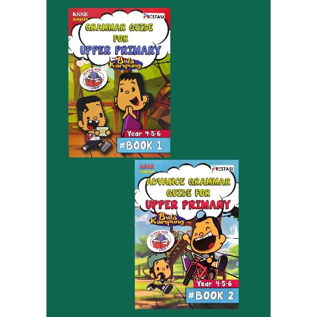 [BOLA CAMPUNG] ADVANCE GRAMMAR GUIDE FOR UPPPER PRIMARY YEAR 4.5.6 KSSR SAMAKAN (PRESASSI)