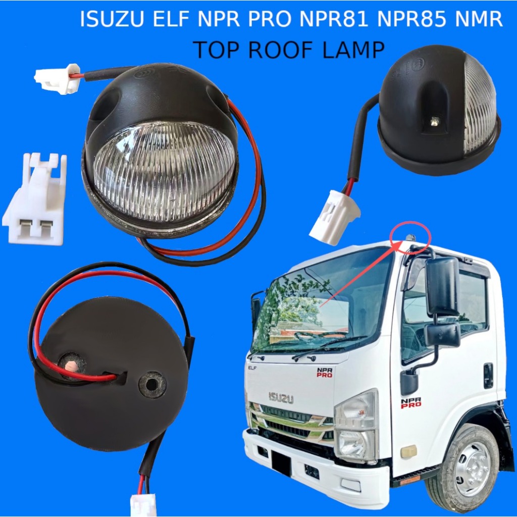 TOP ROOF โคมไฟ ISUZU ELF NPR81 NPR85 NPR PRO FSR PRO NMR NPR150